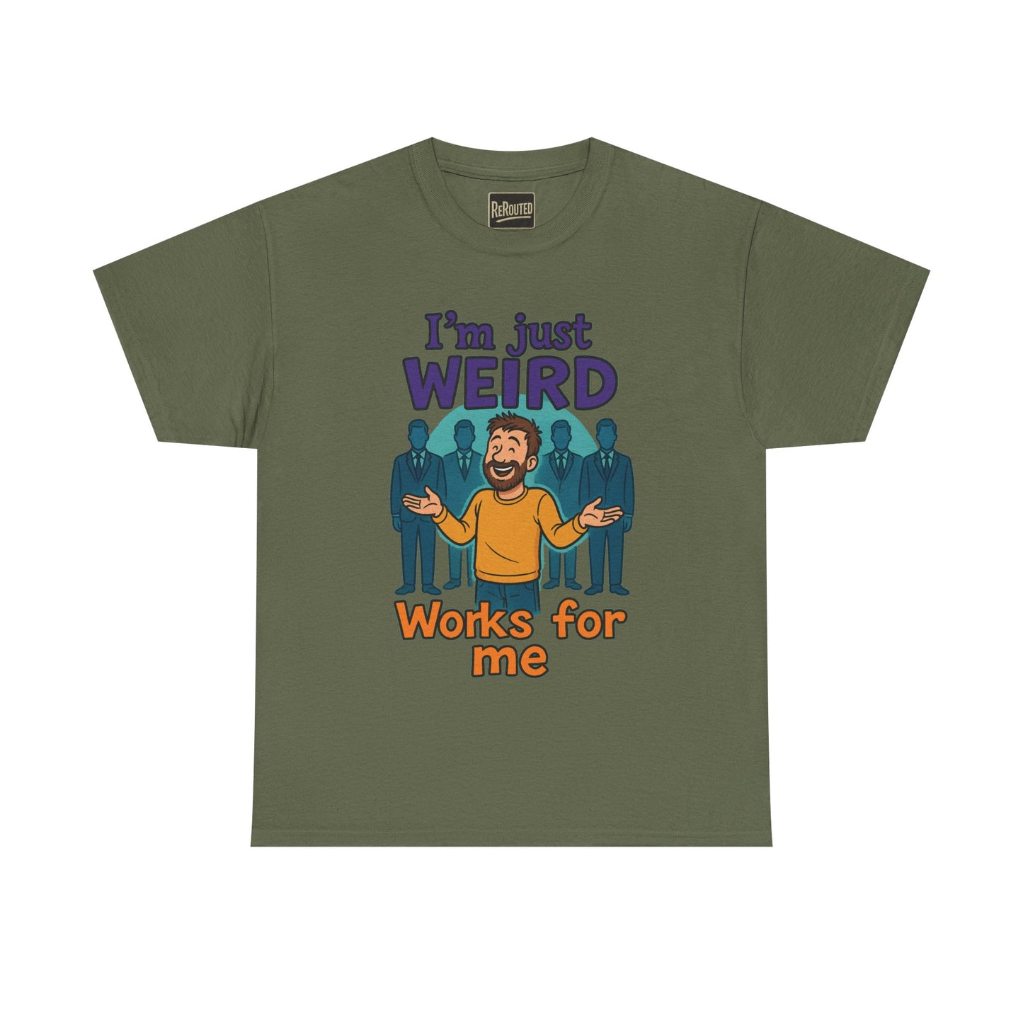 Fun Unisex Heavy Cotton Tee - "I'm Just Weird, Works for Me"