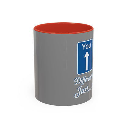 Inspirational Coffee Mug - "Different Isn't Broken, Just... Rerouted"