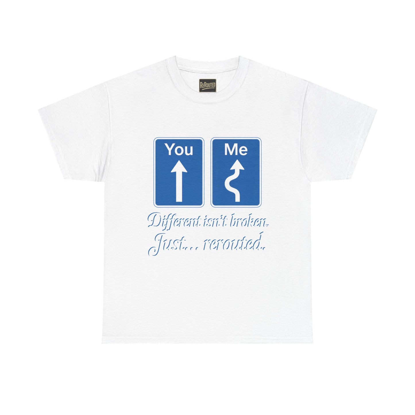 Unisex Heavy Cotton Tee - "Different Isn't Broken, Just... Rerouted" Inspirational Graphic Tee
