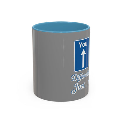 Inspirational Coffee Mug - "Different Isn't Broken, Just... Rerouted"